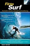 Fit to Surf: The Surfers Guide to Strength and Conditioning