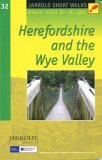 Herefordshire and the Wye Valley: Leisure Walks for All Ages (Jarrold Short Walks Guides)