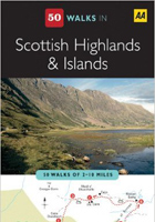 Scottish Highlands and Islands (AA 50 Walks Series)