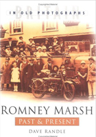 Romney Marsh Past and Present (In Old Photographs)