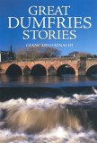 Great Dumfries Stories