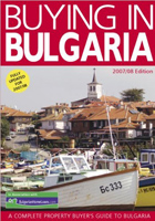 Buying in Bulgaria: A Complete Property Buyers Guide to Bulgaria 2007/8