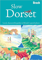 Slow Dorset: Local, characterful guides to Britains special places