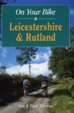 On Your Bike in Leicestershire and Rutland (On Your Bike)