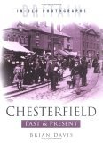 Chesterfield Past and Present (Britain in old photographs)