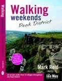 Peak District: 24 Circular Walks from 12 Villages Throughout the Peak District (Walking Weekends)