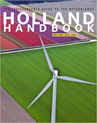 The Holland Handbook 2015-2016: The Indispensible Guide to the Netherlands